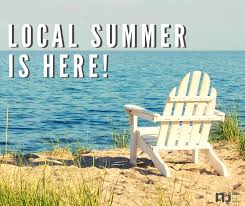 Time To Enjoy 'Local Summer'